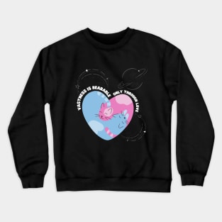 Vastness is bearable only through love. Crewneck Sweatshirt